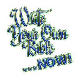 Write your own Bible now_250
